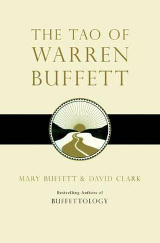The Tao of Warren Buffett: Warren Buffett's Words of Wisdom, Paperback Book, By: Mary Buffett
The Tao of Warren Buffett: Warren Buffett's Words of Wisdom, Paperback Book, By: Mary Buffett
