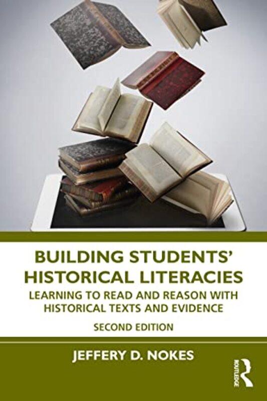 Building Students Historical Literacies by Jeffery D Brigham Young University, USA Nokes-Paperback
Building Students Historical Literacies by Jeffery D Brigham Young University, USA Nokes-Paperback