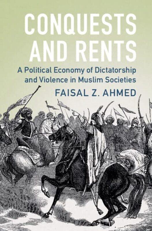 Conquests and Rents by Faisal Z Princeton University, New Jersey Ahmed-Paperback
Conquests and Rents by Faisal Z Princeton University, New Jersey Ahmed-Paperback