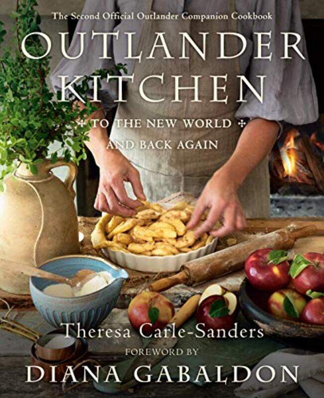 Outlander Kitchen: To the New World and Back: The Second Official Outlander Companion Cookbook , Hardcover by Carle-Sanders, Theresa - Gabaldon, Diana
Outlander Kitchen: To the New World and Back: The Second Official Outlander Companion Cookbook , Hardcover by Carle-Sanders, Theresa - Gabaldon, Diana