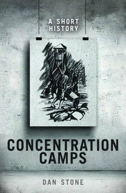 Concentration Camps by Dan (Professor of Modern History, Royal Holloway, University of London) Stone-Hardcover
Concentration Camps by Dan (Professor of Modern History, Royal Holloway, University of London) Stone-Hardcover