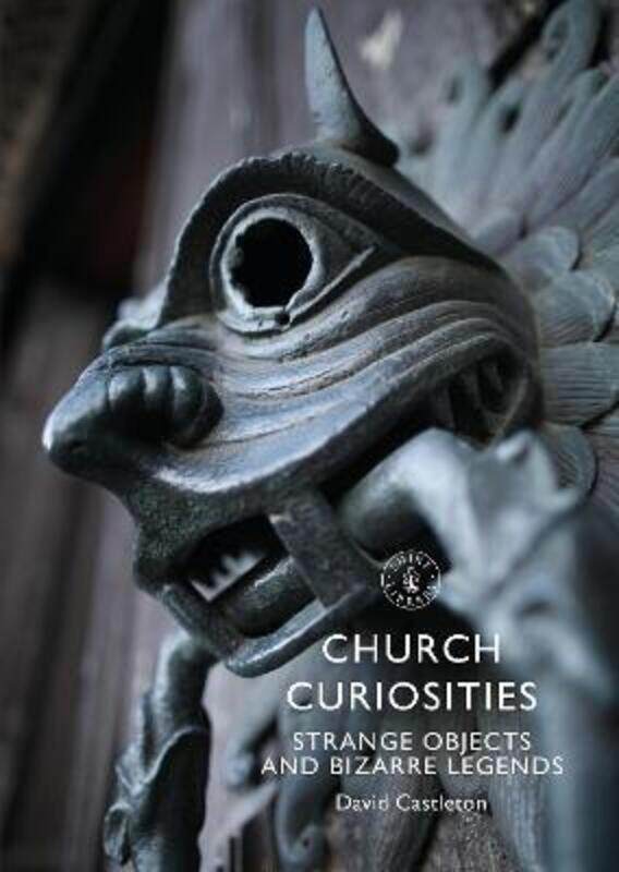 Church Curiosities: Strange Objects and Bizarre Legends.paperback,By :Castleton, David
Church Curiosities: Strange Objects and Bizarre Legends.paperback,By :Castleton, David