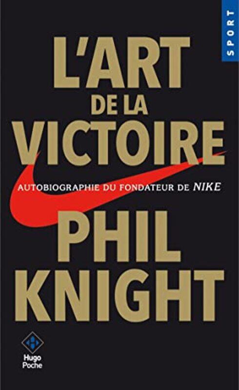 Lart De La Victoire Autobiographie Du Fondateur De Nike by Knight Phil..Paperback
Lart De La Victoire Autobiographie Du Fondateur De Nike by Knight Phil..Paperback