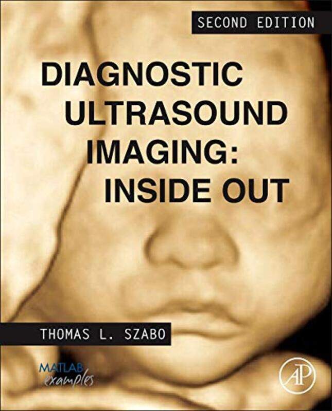 Diagnostic Ultrasound Imaging Inside Out by Tony University of Houston Hoagland-Hardcover
Diagnostic Ultrasound Imaging Inside Out by Tony University of Houston Hoagland-Hardcover