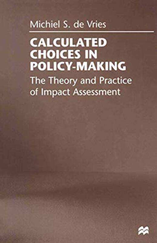 Calculated Choices in PolicyMaking by Professor Daniel O Boston University USA Dahlstrom-Paperback
Calculated Choices in PolicyMaking by Professor Daniel O Boston University USA Dahlstrom-Paperback