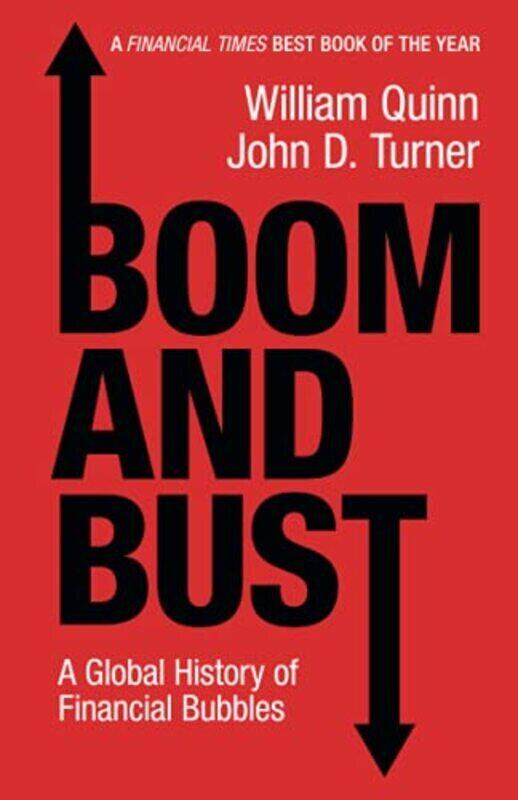 Boom and Bust: A Global History of Financial Bubbles,Paperback by Quinn, William (Queen's University Belfast) - Turner, John D. (Queen's University Be
Boom and Bust: A Global History of Financial Bubbles,Paperback by Quinn, William (Queen's University Belfast) - Turner, John D. (Queen's University Be