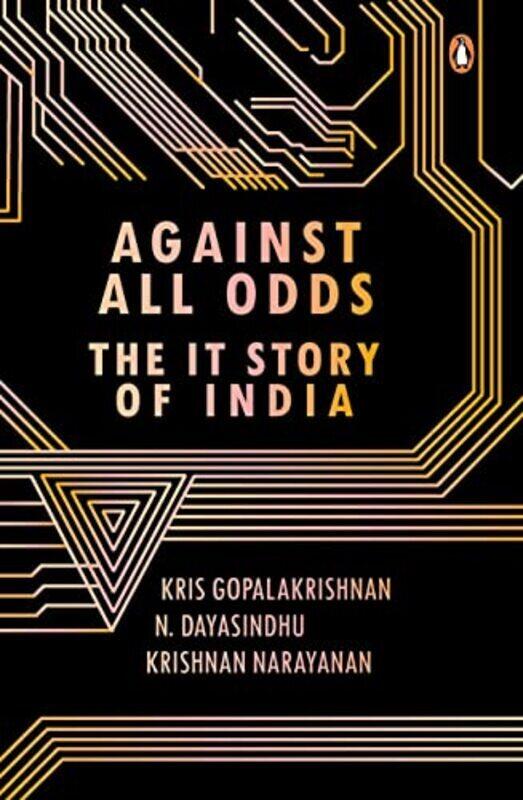 The IT Story Of India Hardcover by S. 'Kris' Gopalakrishnan, N. Dayasindhu & Krishnan Narayanan
The IT Story Of India Hardcover by S. 'Kris' Gopalakrishnan, N. Dayasindhu & Krishnan Narayanan