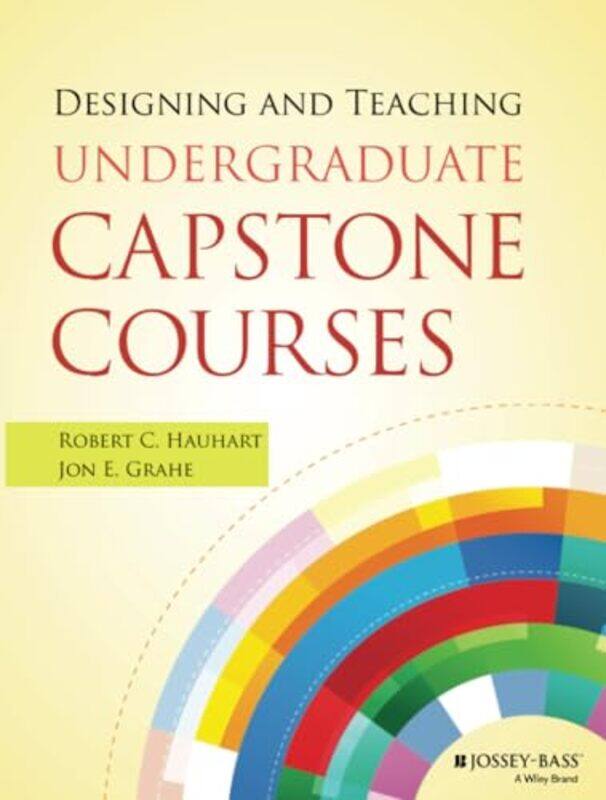 Designing and Teaching Undergraduate Capstone Courses by Steven Author FalkRichard Lewington-Paperback
Designing and Teaching Undergraduate Capstone Courses by Steven Author FalkRichard Lewington-Paperback