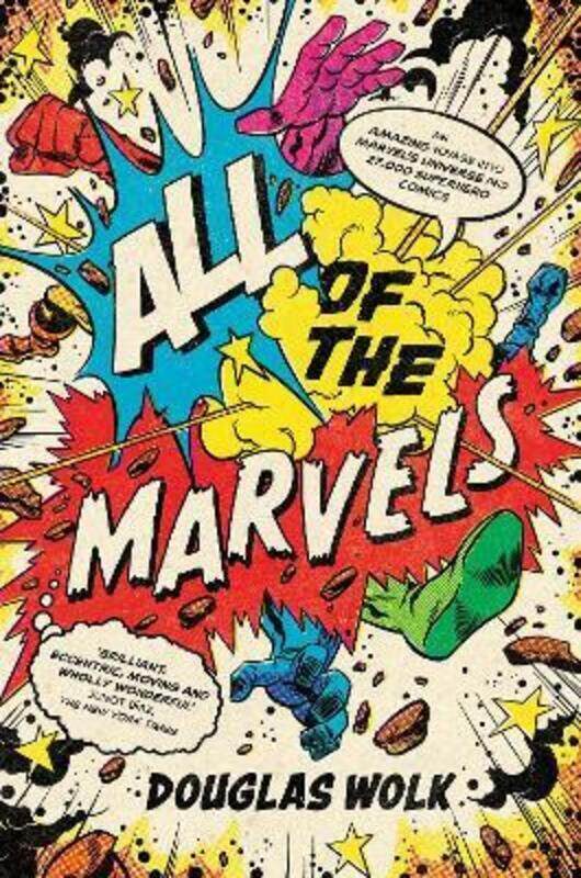 All of the Marvels: An Amazing Voyage into Marvel's Universe and 27,000 Superhero Comics,Paperback,ByWolk, Douglas
All of the Marvels: An Amazing Voyage into Marvel's Universe and 27,000 Superhero Comics,Paperback,ByWolk, Douglas