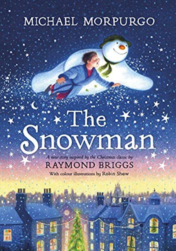 The Snowman A fullcolour retelling of the classic by Michael MorpurgoRobin Shaw-Hardcover
The Snowman A fullcolour retelling of the classic by Michael MorpurgoRobin Shaw-Hardcover