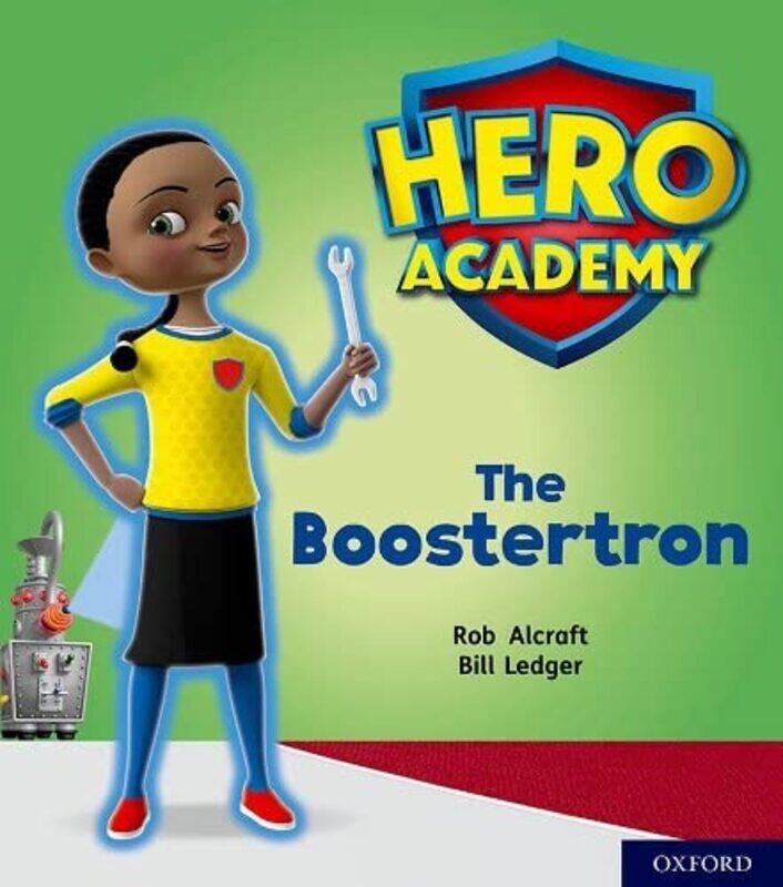 Hero Academy Oxford Level 5 Green Book Band The Boostertron by Keir RadnegeAidan Radnege-Paperback
Hero Academy Oxford Level 5 Green Book Band The Boostertron by Keir RadnegeAidan Radnege-Paperback