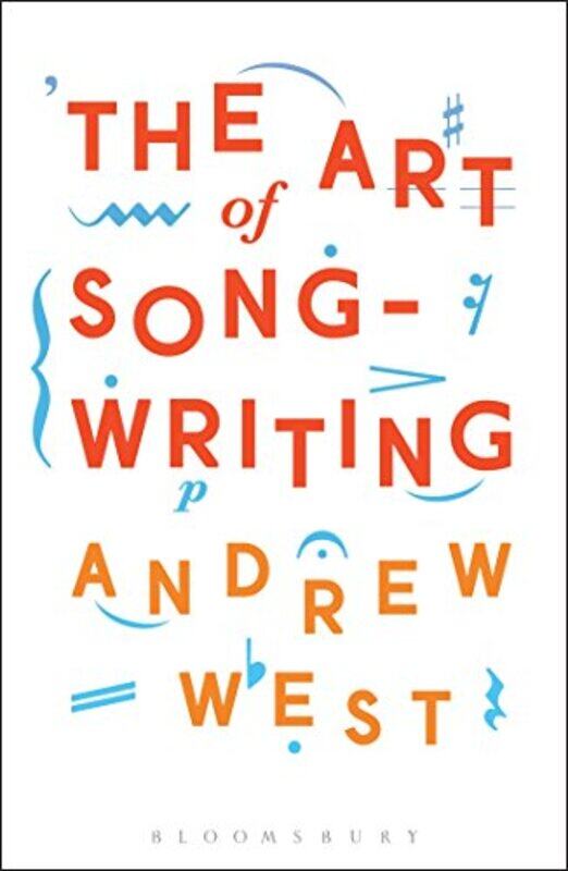 The Art of Songwriting by Andrew Professor and Head of Postgraduate Studies at Leeds College of Music, UK West-Paperback
The Art of Songwriting by Andrew Professor and Head of Postgraduate Studies at Leeds College of Music, UK West-Paperback