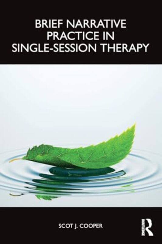 Brief Narrative Practice in SingleSession Therapy by Dr Stephen C CurranWarren J VokesMark SchofieldPaul Moran-Paperback
Brief Narrative Practice in SingleSession Therapy by Dr Stephen C CurranWarren J VokesMark SchofieldPaul Moran-Paperback