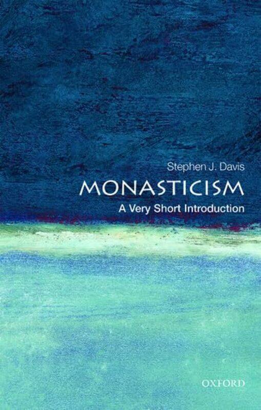 Monasticism A Very Short Introduction by Stephen J (Professor of Religious Studies, History, and Near Eastern Languages and Civilizations, Yale Univer
Monasticism A Very Short Introduction by Stephen J (Professor of Religious Studies, History, and Near Eastern Languages and Civilizations, Yale Univer