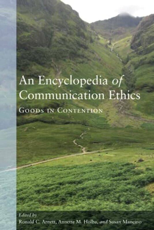 An Encyclopedia of Communication Ethics by Ronald C ArnettAnnette M HolbaSusan Mancino-Paperback
An Encyclopedia of Communication Ethics by Ronald C ArnettAnnette M HolbaSusan Mancino-Paperback