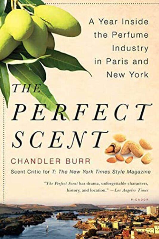 The Perfect Scent: A Year Inside The Perfume Industry In Paris And New York By Burr, Chandler Paperback
The Perfect Scent: A Year Inside The Perfume Industry In Paris And New York By Burr, Chandler Paperback