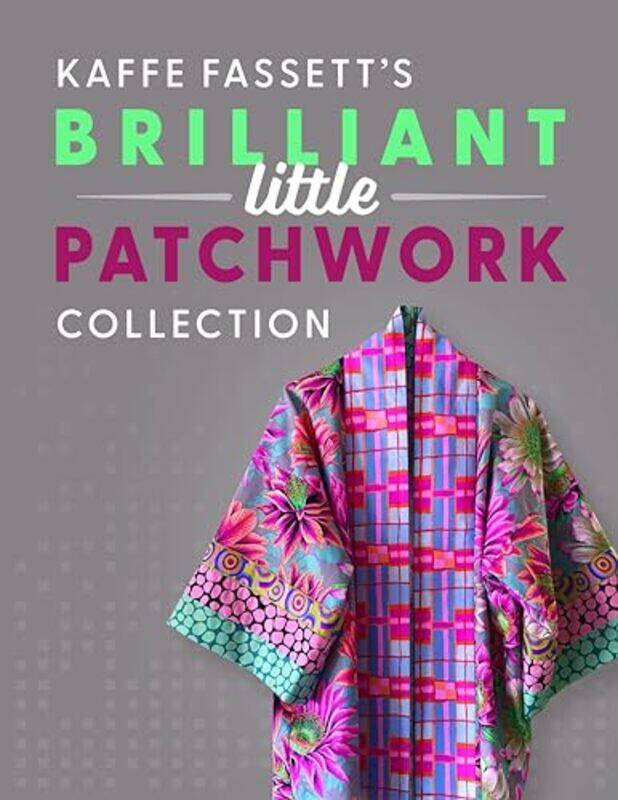 Kaffe Fassetts Brilliant Little Patchwork Collection by Jayne WallaceLiz Dean-Paperback
Kaffe Fassetts Brilliant Little Patchwork Collection by Jayne WallaceLiz Dean-Paperback