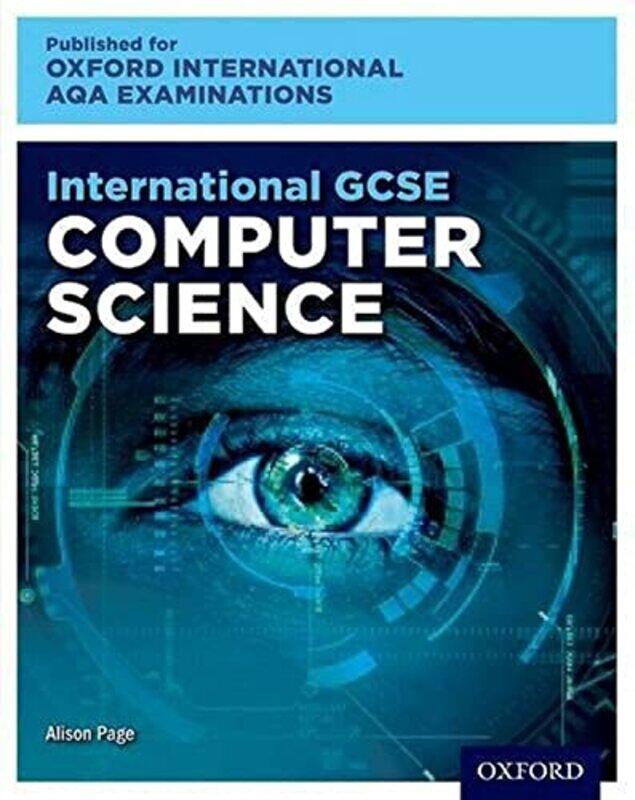 Oxford International Aqa Examinations International Gcse Computer Science by Alison Page Paperback
Oxford International Aqa Examinations International Gcse Computer Science by Alison Page Paperback