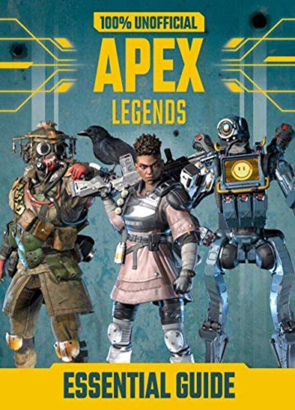 100% Unofficial Apex Legends Essential Guide, Hardcover Book, By: Dean & Son
100% Unofficial Apex Legends Essential Guide, Hardcover Book, By: Dean & Son