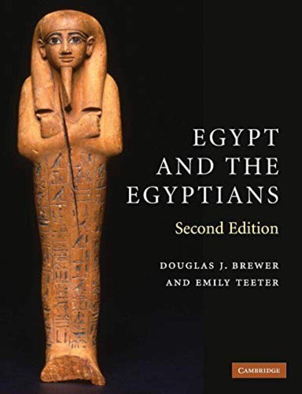 Egypt and the Egyptians by Douglas J University of Illinois, Urbana-Champaign BrewerEmily University of Chicago Teeter-Paperback
Egypt and the Egyptians by Douglas J University of Illinois, Urbana-Champaign BrewerEmily University of Chicago Teeter-Paperback