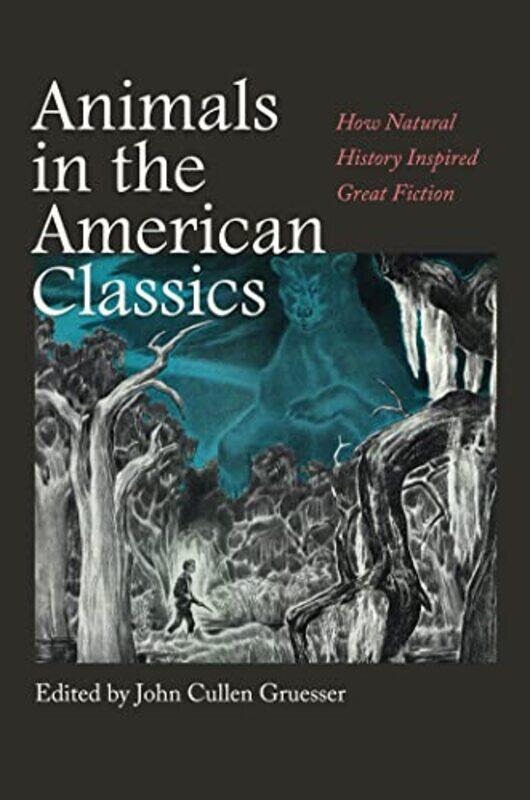 Animals in the American Classics by Susan F BeegelJohn BirdDeborah ClarkeRobert DonahooWilliam EngelBarbara HeavilinStacey PeeblesPhilip Edward Philli
Animals in the American Classics by Susan F BeegelJohn BirdDeborah ClarkeRobert DonahooWilliam EngelBarbara HeavilinStacey PeeblesPhilip Edward Philli