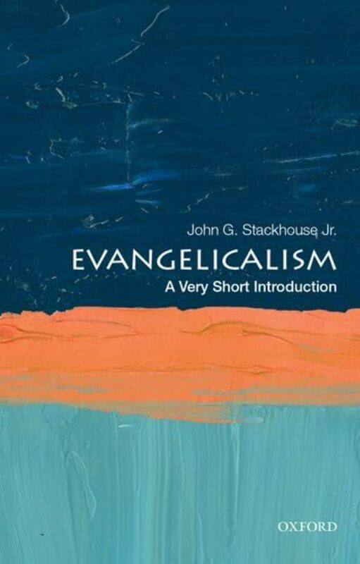 Evangelicalism A Very Short Introduction by John G Samuel J Mikolaski Professor of Religious Studies, Samuel J Mikolaski Professor of Religious Studie
Evangelicalism A Very Short Introduction by John G Samuel J Mikolaski Professor of Religious Studies, Samuel J Mikolaski Professor of Religious Studie