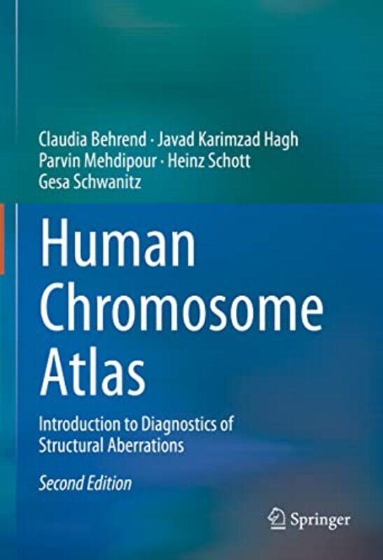 Human Chromosome Atlas by Claudia BehrendJavad Karimzad HaghParvin MehdipourHeinz SchottGesa Schwanitz-Hardcover
Human Chromosome Atlas by Claudia BehrendJavad Karimzad HaghParvin MehdipourHeinz SchottGesa Schwanitz-Hardcover