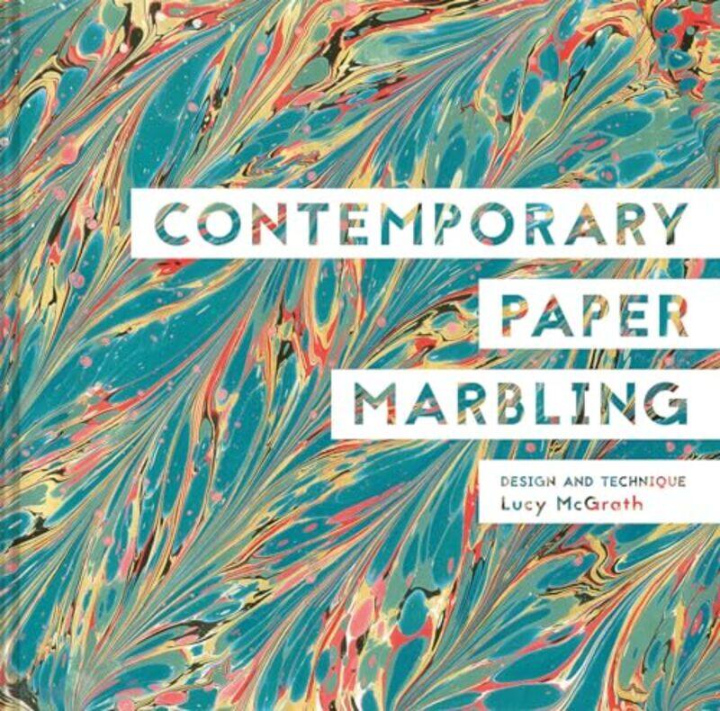 Contemporary Paper Marbling by A R ChrispinI GordonC HallC Metreweli-Hardcover
Contemporary Paper Marbling by A R ChrispinI GordonC HallC Metreweli-Hardcover