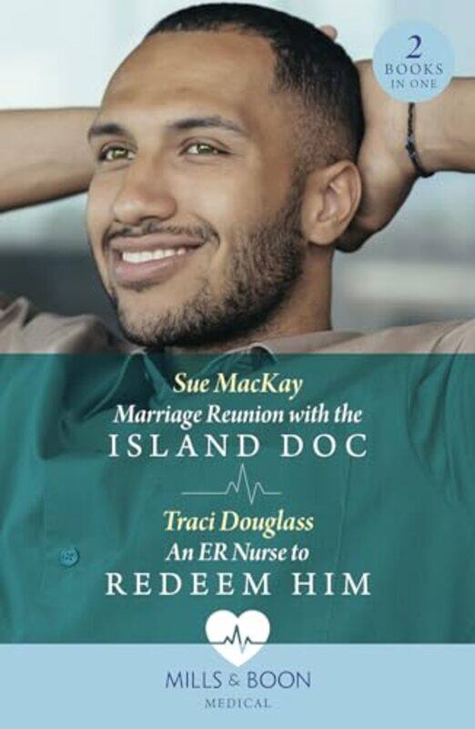 Marriage Reunion With The Island Doc An Er Nurse To Redeem Him by Sue MacKayTraci Douglass-Paperback
Marriage Reunion With The Island Doc An Er Nurse To Redeem Him by Sue MacKayTraci Douglass-Paperback