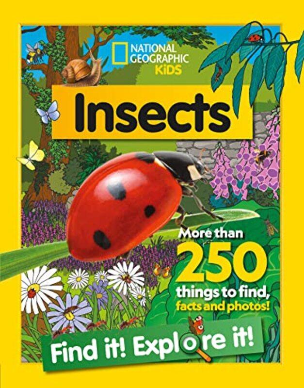 Insects Find It Explore It More Than 250 Things To Find Facts And Photos National Geographic K By National Geographic Kids - Paperback
Insects Find It Explore It More Than 250 Things To Find Facts And Photos National Geographic K By National Geographic Kids - Paperback