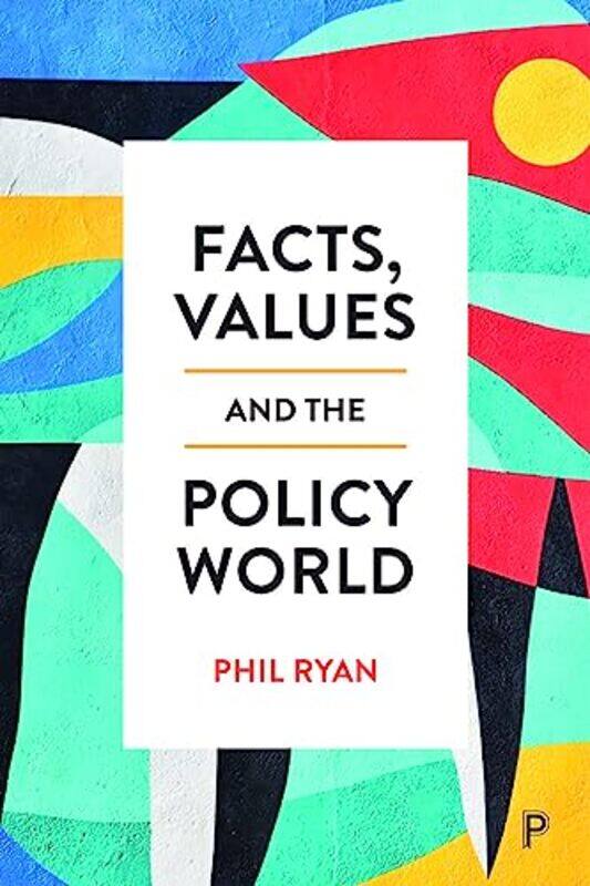 Facts Values and the Policy World by Michael CallananPeter Buckroyd-Paperback
Facts Values and the Policy World by Michael CallananPeter Buckroyd-Paperback