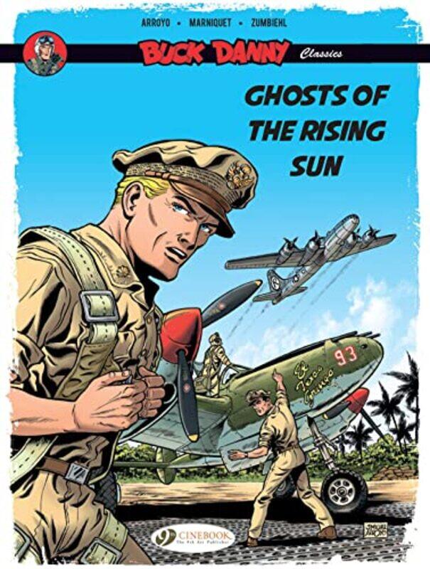 Buck Danny Classics Vol 3 Ghosts of the Rising Sun by Frederic ZumbiehlFrederic MarniquetJean-Michel Arroyo-Paperback
Buck Danny Classics Vol 3 Ghosts of the Rising Sun by Frederic ZumbiehlFrederic MarniquetJean-Michel Arroyo-Paperback