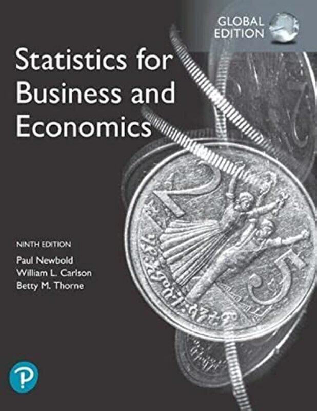 Statistics For Business And Economics Global Edition by Paul NewboldWilliam CarlsonBetty Thorne-Paperback
Statistics For Business And Economics Global Edition by Paul NewboldWilliam CarlsonBetty Thorne-Paperback