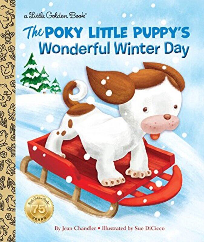 The Poky Little Puppys Wonderful Winter Day by Jean ChandlerSue DiCicco-Hardcover
The Poky Little Puppys Wonderful Winter Day by Jean ChandlerSue DiCicco-Hardcover