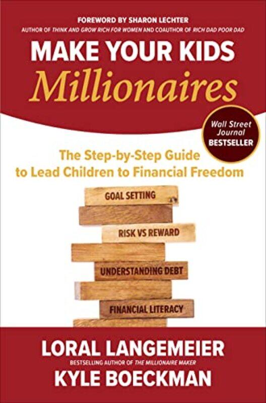 Make Your Kids Millionaires The StepbyStep Guide to Lead Children to Financial Freedom by Loral LangemeierKyle Boeckman-Paperback
Make Your Kids Millionaires The StepbyStep Guide to Lead Children to Financial Freedom by Loral LangemeierKyle Boeckman-Paperback