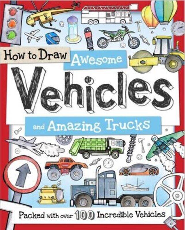 How To Draw Awesome Vehicles And Amazing Trucks By Gowen, Fiona - Calver, Paul Paperback
How To Draw Awesome Vehicles And Amazing Trucks By Gowen, Fiona - Calver, Paul Paperback