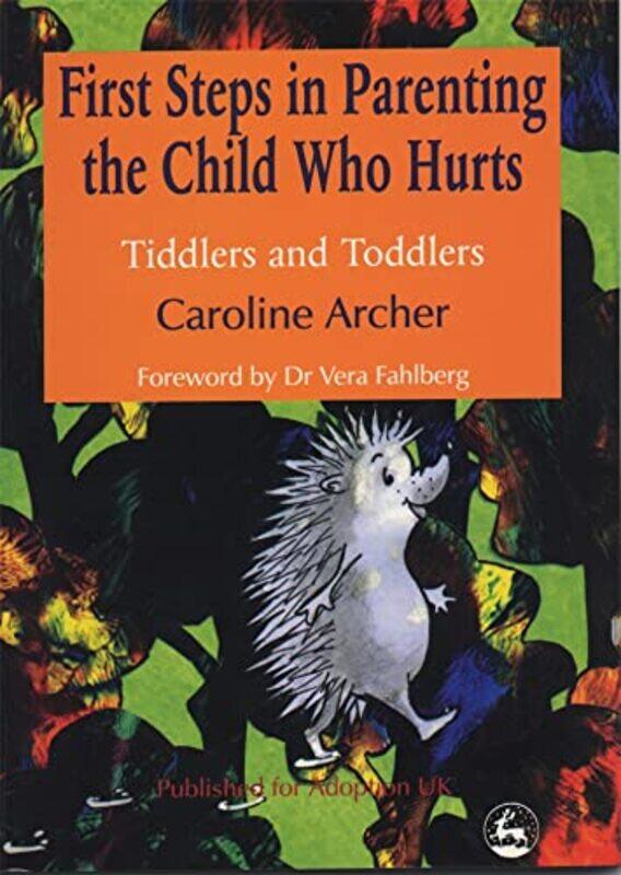 First Steps in Parenting the Child who Hurts by Jillian PowellEsther Hernando-Paperback
First Steps in Parenting the Child who Hurts by Jillian PowellEsther Hernando-Paperback