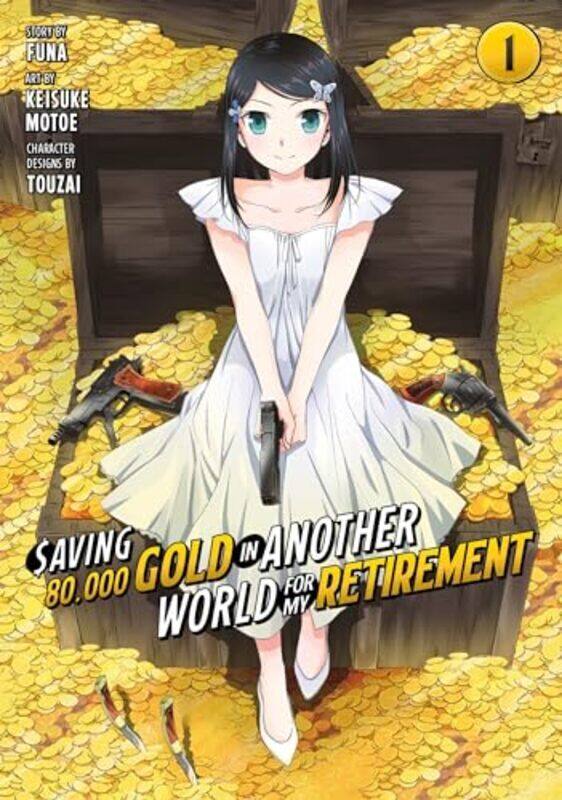 Saving 80000 Gold In Another World For My Retirement 1 Manga by Funa - Paperback
Saving 80000 Gold In Another World For My Retirement 1 Manga by Funa - Paperback