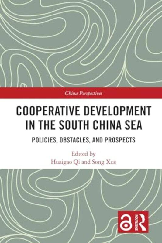 Cooperative Development In The South China Sea by Huaigao (Fudan University) QiSong (Fudan University) Xue-Paperback
Cooperative Development In The South China Sea by Huaigao (Fudan University) QiSong (Fudan University) Xue-Paperback