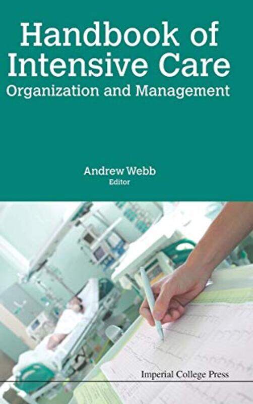 Handbook Of Intensive Care Organization And Management by Adele NozedarLizzie Harper-Hardcover
Handbook Of Intensive Care Organization And Management by Adele NozedarLizzie Harper-Hardcover
