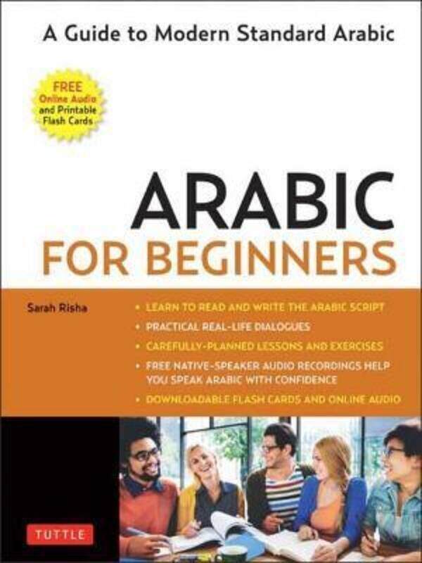 Arabic for Beginners: A Guide to Modern Standard Arabic (with Downloadable Flash Cards and Free Onli ,Paperback By Risha, Sarah
Arabic for Beginners: A Guide to Modern Standard Arabic (with Downloadable Flash Cards and Free Onli ,Paperback By Risha, Sarah