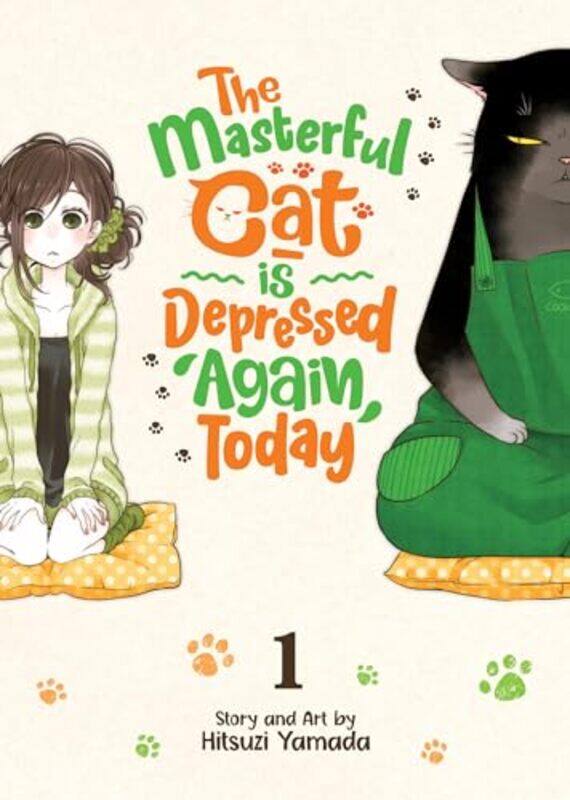 The Masterful Cat Is Depressed Again Today Vol 1 by Hitsuji Yamada-Paperback
The Masterful Cat Is Depressed Again Today Vol 1 by Hitsuji Yamada-Paperback