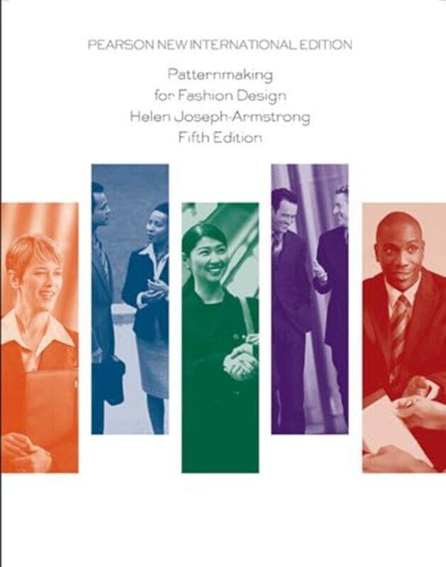 Patternmaking For Fashion Design Pearson New International Edition by Armstrong, Helen..Paperback
Patternmaking For Fashion Design Pearson New International Edition by Armstrong, Helen..Paperback