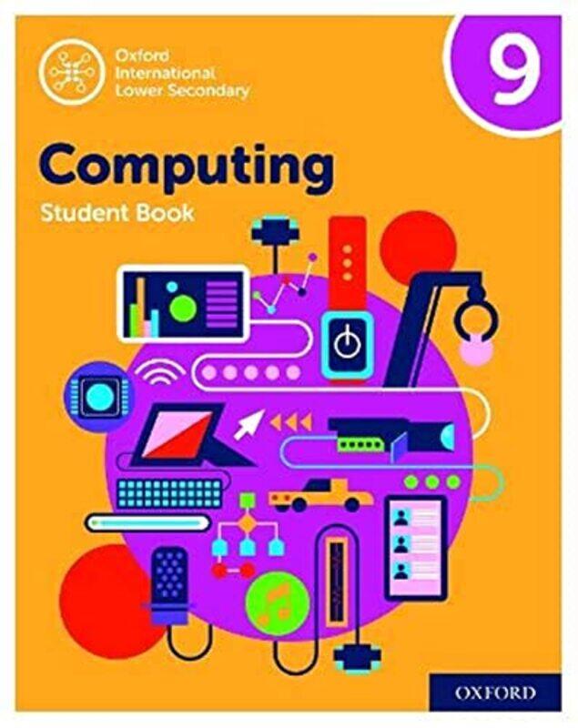 Oxford International Lower Secondary Computing Student Book 9,Paperback,by:Page, Alison - Held, Karl - Levine, Diane - Lincoln, Howard
Oxford International Lower Secondary Computing Student Book 9,Paperback,by:Page, Alison - Held, Karl - Levine, Diane - Lincoln, Howard