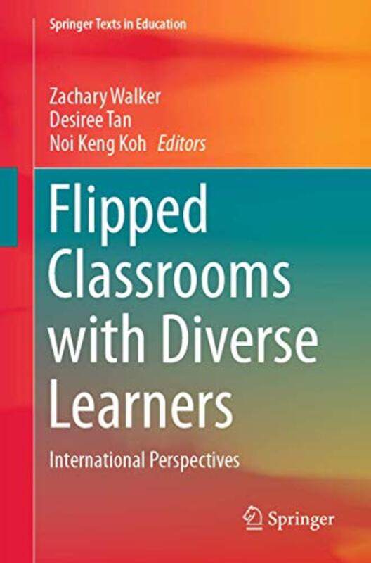 Flipped Classrooms with Diverse Learners by Zachary WalkerDesiree TanNoi Keng Koh-Paperback
Flipped Classrooms with Diverse Learners by Zachary WalkerDesiree TanNoi Keng Koh-Paperback