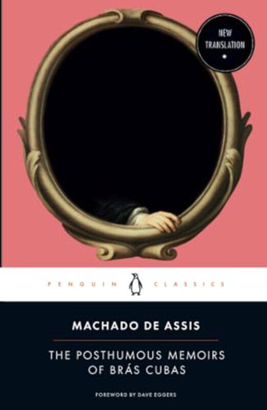 The Posthumous Memoirs of Bras Cubas by Machado De AssisFlora Thomson-DeVeaux-Paperback
The Posthumous Memoirs of Bras Cubas by Machado De AssisFlora Thomson-DeVeaux-Paperback