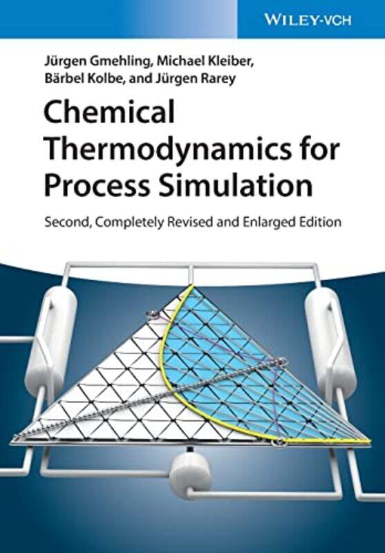 Chemical Thermodynamics For Process Simulation By Jurgen Universitat ...Paperback
Chemical Thermodynamics For Process Simulation By Jurgen Universitat ...Paperback