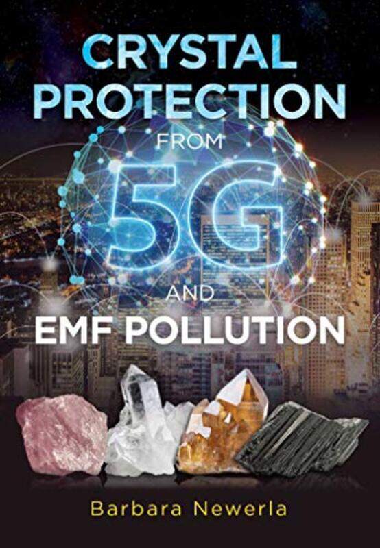 Crystal Protection from 5G and EMF Pollution by Benjamin GrahamBenjamin GrahamDavid Dodd-Paperback
Crystal Protection from 5G and EMF Pollution by Benjamin GrahamBenjamin GrahamDavid Dodd-Paperback