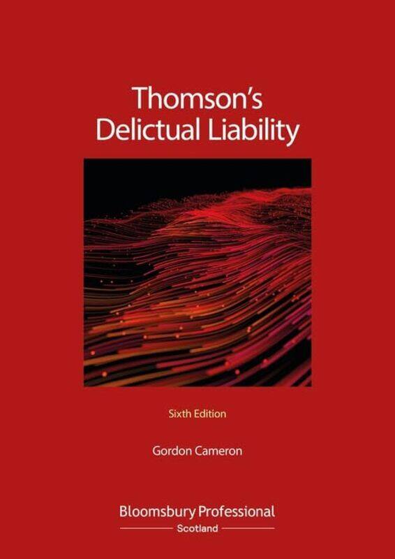 Thomsons Delictual Liability by Gordon Senior lecturer in the School of Law at the University of Dundee Cameron-Paperback
Thomsons Delictual Liability by Gordon Senior lecturer in the School of Law at the University of Dundee Cameron-Paperback