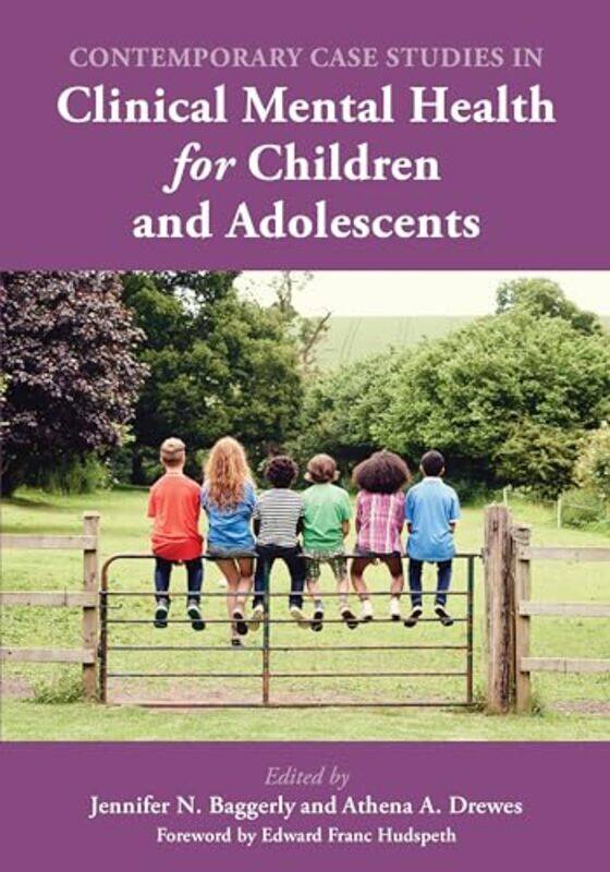 Contemporary Case Studies in Clinical Mental Health for Children and Adolescents by Jennifer N BaggerlyAthena A Drewes-Paperback
Contemporary Case Studies in Clinical Mental Health for Children and Adolescents by Jennifer N BaggerlyAthena A Drewes-Paperback